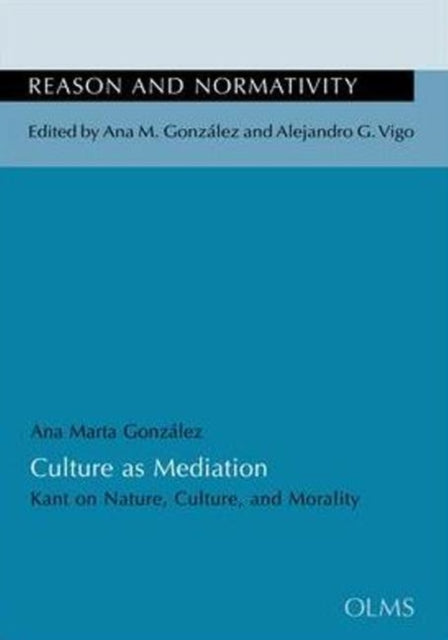 Book cover of: Culture as Mediation. By: Ana Marta González