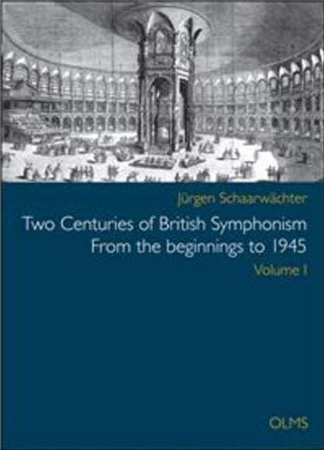 Two Centuries of British Symphonism From the beginnings to 1945
