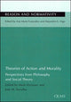 Book cover of: Theories of Action & Morality. By: José M. Torralba