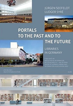 Portals to the Past and to the Future - Libraries in Germany