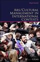 Book cover of: Arts / Cultural Management in International Contexts. By: Birgit Mandel
