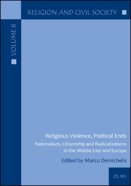 Book cover of: Religious Violence, Political Ends. By: Marco Demichelis