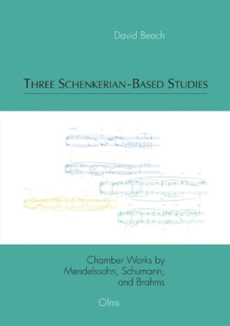 Book cover of: Three Schenkerian-Based Studies. By: David Beach