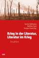 Book cover of: Krieg in der Literatur, Literatur im Krieg. By: Matthias Freise