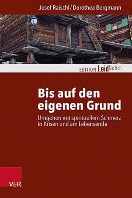 Book cover of: Bis auf den eigenen Grund. By: Josef Raischl