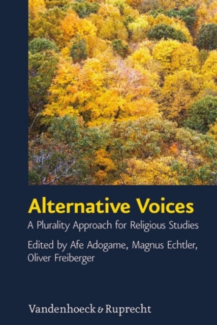 Book cover of: Alternative Voices. By: Afeosemime U. Adogame
