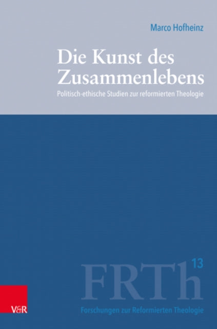 Book cover of: Die Kunst des Zusammenlebens. By: Marco Hofheinz