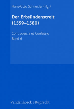 Der Erbsundenstreit (1559-1580)
