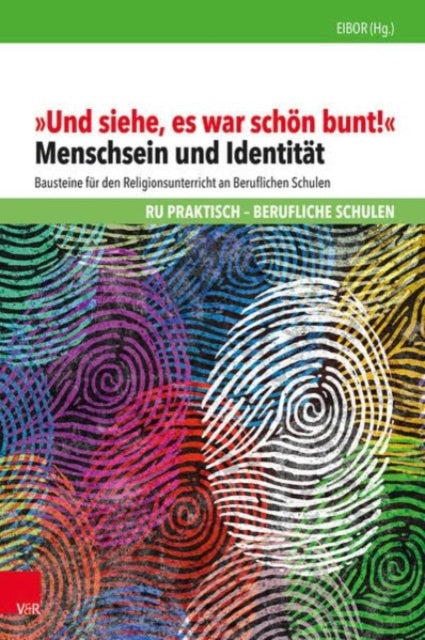 Book cover of: „Und siehe, es war schon bunt!"