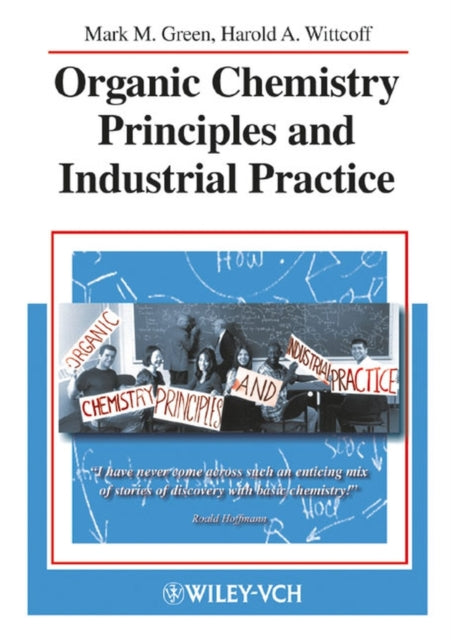 Book cover of: Organic Chemistry Principles and Industrial Practice