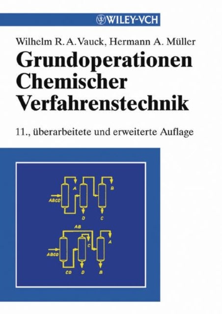 Book cover of: Grundoperationen chemischer Verfahrenstechnik. By: Wilhelm R. A. Vauck