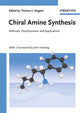 Book cover of: Chiral Amine Synthesis. By: Thomas C. Nugent