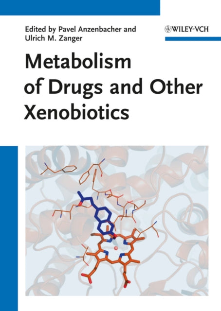 Book cover of: Metabolism of Drugs and Other Xenobiotics. By: Pavel Anzenbacher