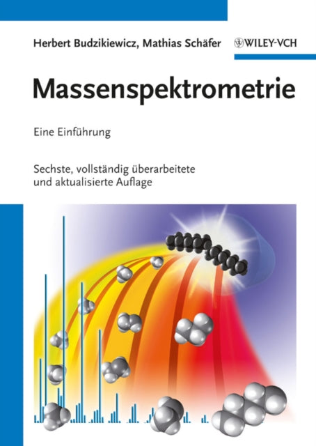 Book cover of: Massenspektrometrie. By: Herbert Budzikiewicz