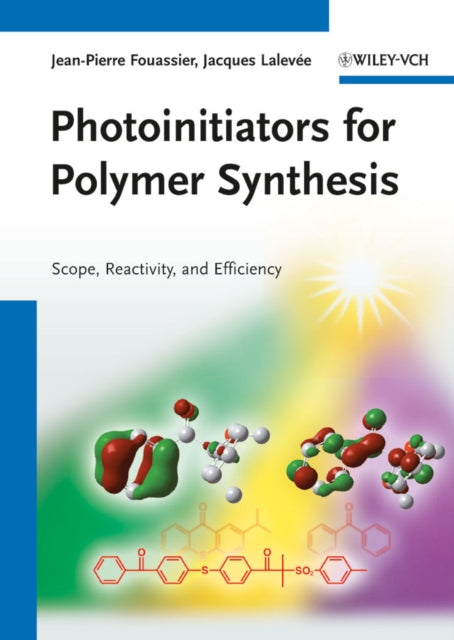 Book cover of: Photoinitiators for Polymer Synthesis. By: Jean-Pierre Fouassier