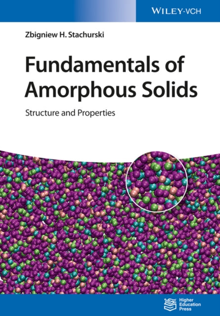 Book cover of: Fundamentals of Amorphous Solids. By: Zbigniew H. Stachurski
