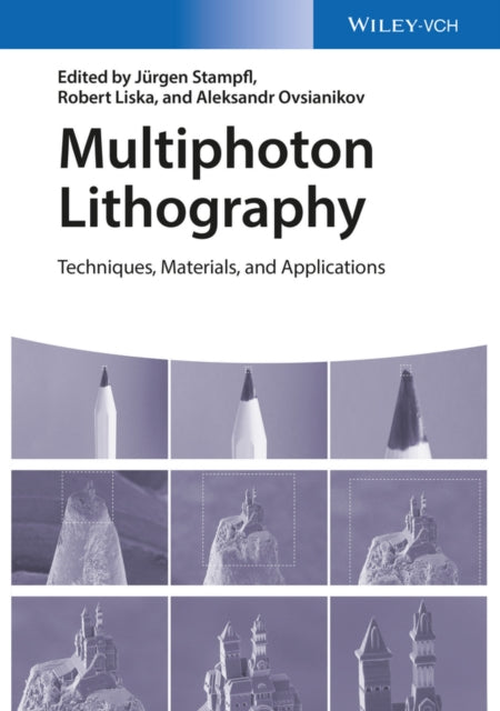 Book cover of: Multiphoton Lithography. By: Jürgen Stampfl