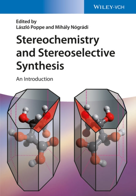 Book cover of: Stereochemistry and Stereoselective Synthesis. By: Mihály Nógrádi