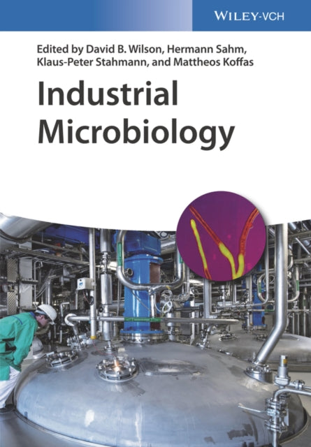Book cover of: Industrial Microbiology. By: David B. Wilson