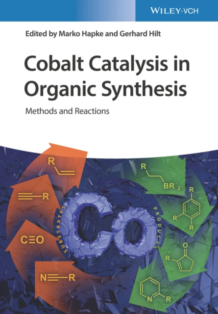 Book cover of: Cobalt Catalysis in Organic Synthesis. By: Marko Hapke