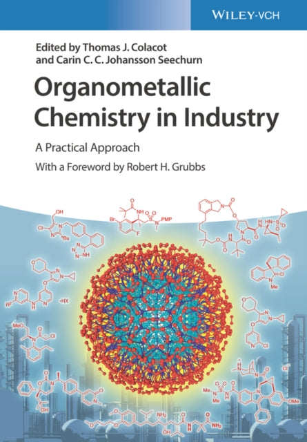 Book cover of: Organometallic Chemistry in Industry. By: Thomas J. Colacot