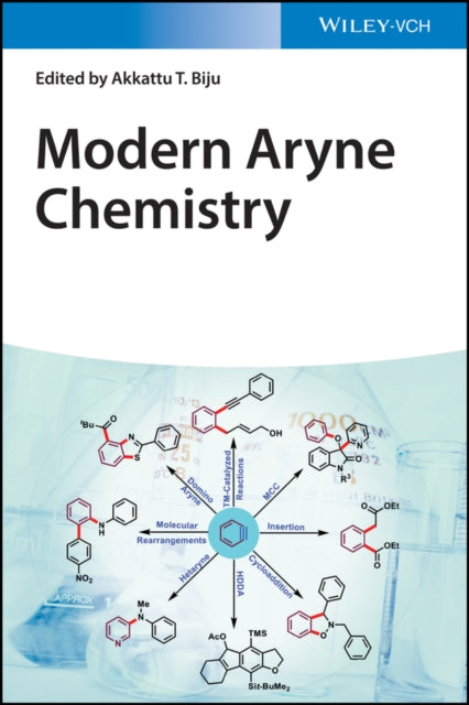 Book cover of: Modern Aryne Chemistry. By: Akkattu T. Biju