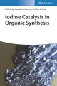 Book cover of: Iodine Catalysis in Organic Synthesis. By: K. Muniz