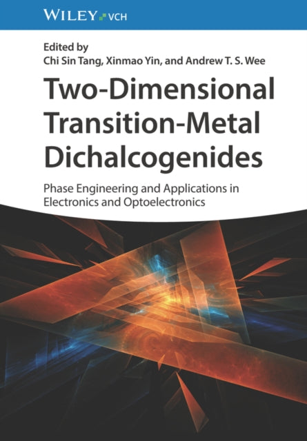 Book cover of: Two-Dimensional Transition-Metal Dichalcogenides. By: A. T. S. Wee
