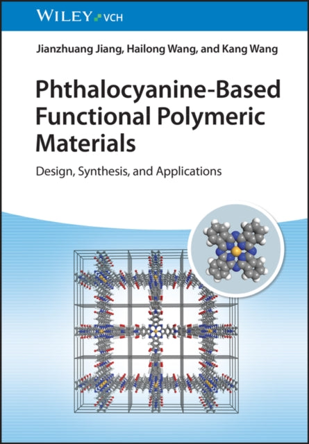 Book cover of: Phthalocyanine-Based Functional Polymeric Materials. By: Jianzhuang Jiang