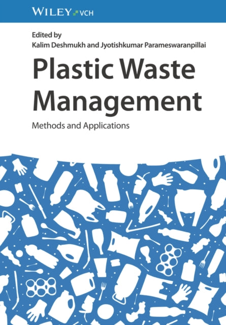 Book cover of: Plastic Waste Management. By: K. Deshmukh