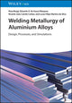 Book cover of: Welding Metallurgy of Aluminium Alloys. By: Reza Beygi