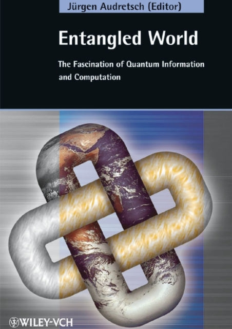 Book cover of: Entangled World. By: Jürgen Audretsch