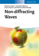 Book cover of: Non-diffracting Waves. By: Hugo E. Hernández-Figueroa