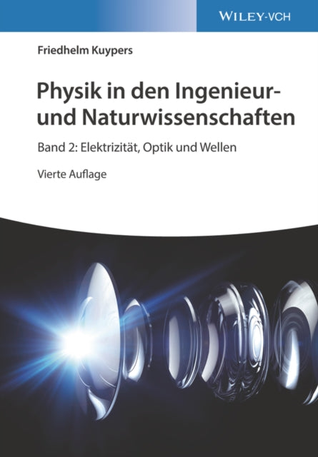 Book cover of: Physik in den Ingenieur- und Naturwissenschaften, Band 2. By: Friedhelm Kuypers