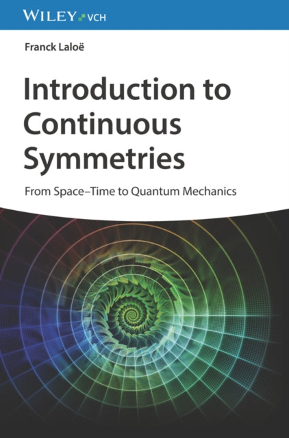 Book cover of: Introduction to Continuous Symmetries. By: Franck Laloe