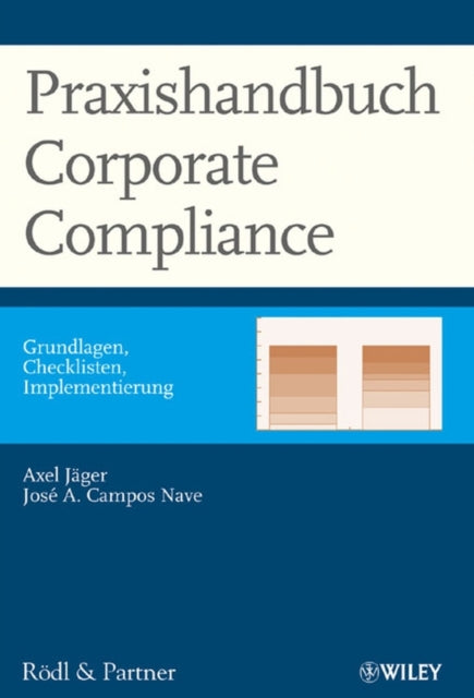 Book cover of: Praxishandbuch Corporate Compliance. By: Axel Jäger
