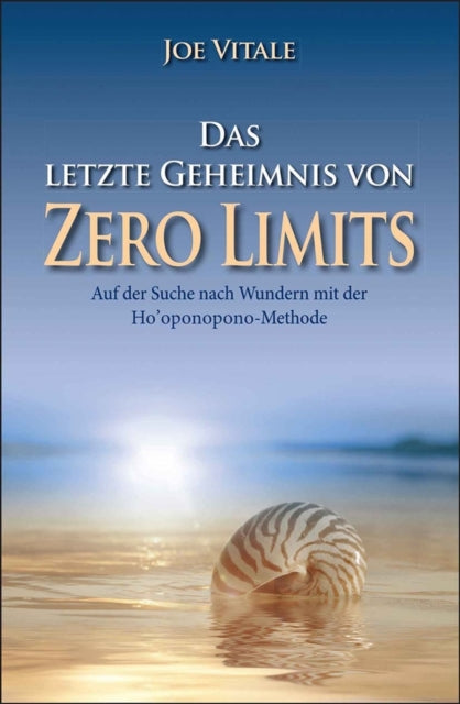 Book cover of: Das letzte Geheimnis von "Zero Limits". By: J. Vitale