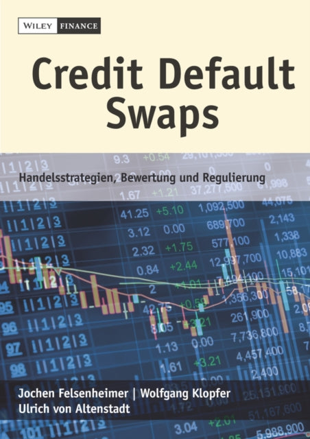 Book cover of: Credit Default Swaps. By: Jochen Felsenheimer