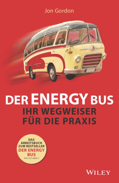 Book cover of: Der Energy Bus. By: Jon Gordon