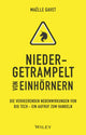 Book cover of: Niedergetrampelt von Einhornern. By: Maelle Gavet