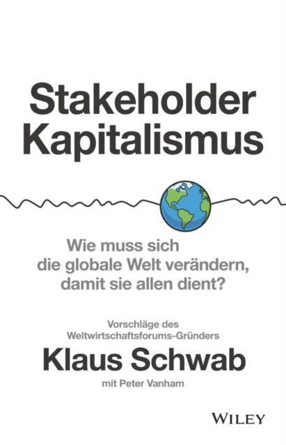 Book cover of: Stakeholder-Kapitalismus. By: Klaus Schwab