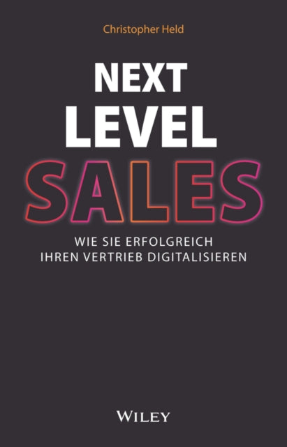Book cover of: Next Level Sales. By: Christopher Held