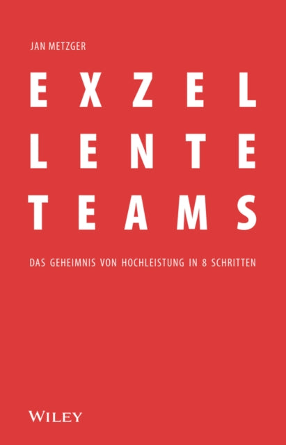Book cover of: Exzellente Teams. By: Jane Metzger