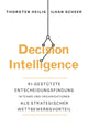 Book cover of: Decision Intelligence. By: Thorsten Heilig