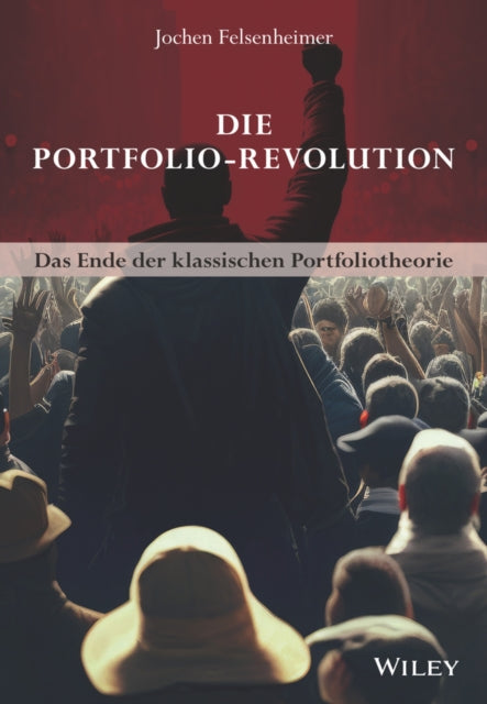 Book cover of: Die Portfolio-Revolution. By: Jochen Felsenheimer