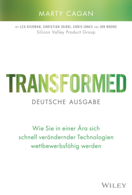 Book cover of: Transformed - deutsche Ausgabe. By: M. Cagan