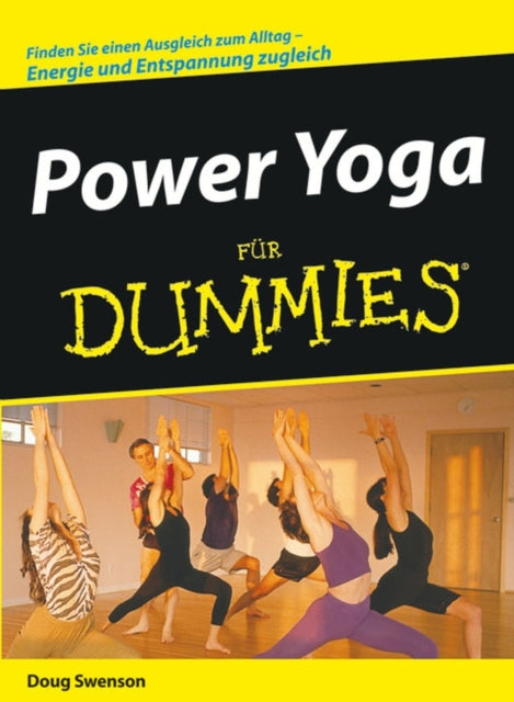 Book cover of: Power Yoga fur Dummies. By: Doug Swenson