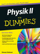 Book cover of: Physik II fur Dummies. By: Steven Holzner