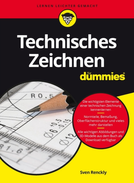 Book cover of: Technisches Zeichnen fur Dummies. By: Sven Renckly
