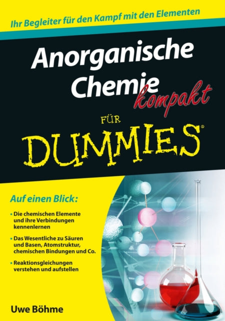 Book cover of: Anorganische Chemie kompakt fur Dummies. By: Uwe Böhme